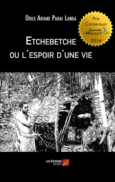 Image de Etchebetche ou l'espoir d'une vie