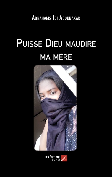 Image de Puisse Dieu maudire ma mère