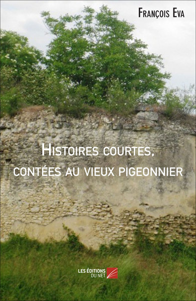Image de Histoires courtes, contées au vieux pigeonnier