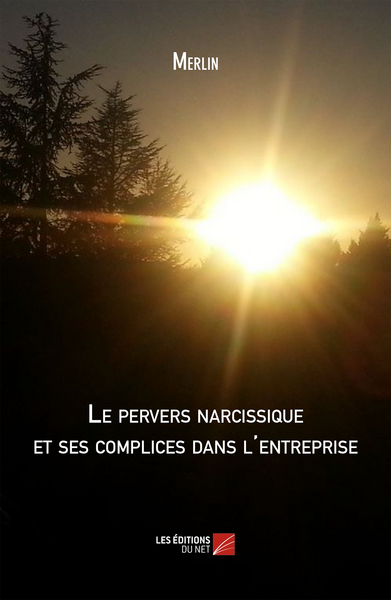 Image de Le pervers narcissique et ses complices dans l'entreprise