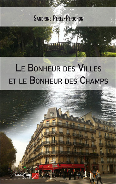 Picture of Le Bonheur des Villes et le Bonheur des Champs