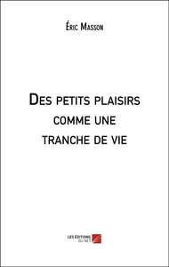 Picture of Des petits plaisirs comme une tranche de vie