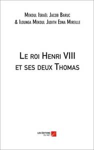 Image de Le roi Henri VIII et ses deux Thomas