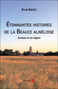Image de Étonnantes histoires de la Beauce alnéloise