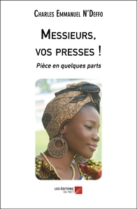 Picture of Messieurs, vos presses !