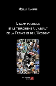 Image de L'islam politique et le terrorisme à l'assaut de la France et de l'Occident