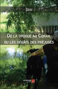 Picture of De la drogue au Coran, ou les dégâts des préjugés