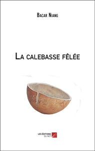 Image de La calebasse fêlée