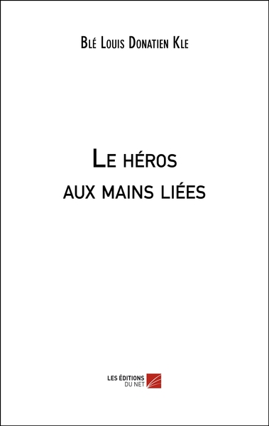 Image de Le héros aux mains liées