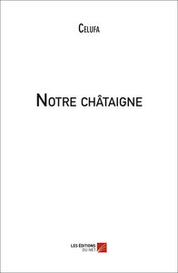 Image de Notre châtaigne