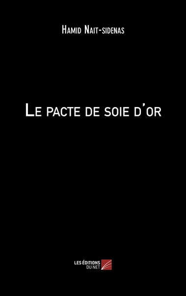 Picture of Le pacte de soie d'or