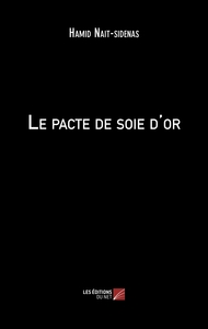 Picture of Le pacte de soie d'or