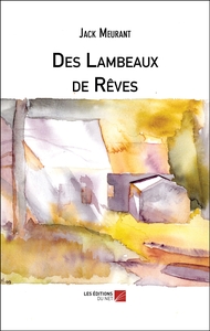 Image de Des Lambeaux de Rêves