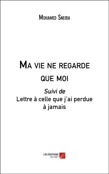 Picture of Ma vie ne regarde que moi