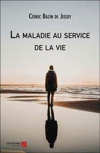 Picture of La maladie au service de la vie