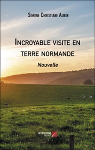 Picture of Incroyable visite en terre normande
