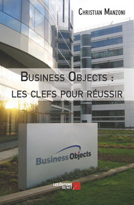 Picture of Business Objects : les clefs pour réussir