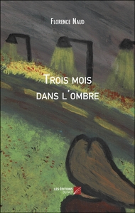 Image de Trois mois dans l'ombre