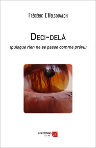 Picture of Deci-delà (puisque rien ne se passe comme prévu)