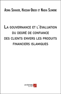 Picture of La gouvernance et l'évaluation du degré de la confiance des clients envers les produits financiers islamiques