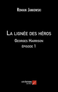 Picture of La lignée des héros : Georges Harrison épisode 1