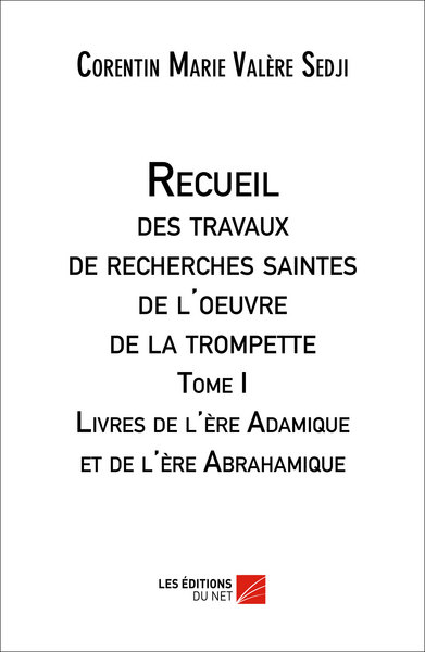 Picture of Recueil des travaux de recherches saintes de l'oeuvre de la trompette