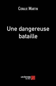 Picture of Une dangereuse bataille
