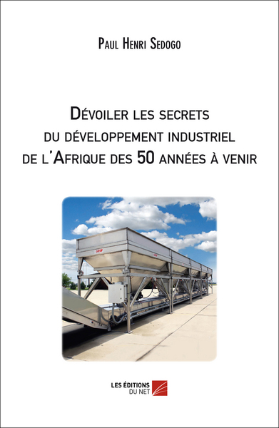 Image de Dévoiler les secrets du développement industriel de l'Afrique des 50 années à venir