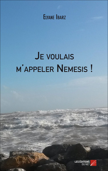 Image de Je voulais m'appeler Nemesis !