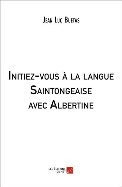 Image de Initiez-vous à la langue Saintongeaise avec Albertine