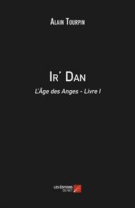 Picture of Ir' Dan - L'Âge des Anges - Livre I