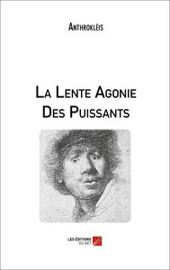 Image de La Lente Agonie Des Puissants
