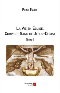 Picture of La Vie en Église, Corps et Sang de Jésus-Christ
