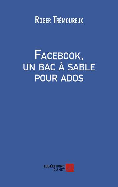 Image de Facebook, un bac à sable pour ados