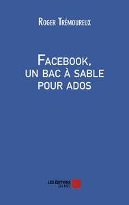 Image de Facebook, un bac à sable pour ados