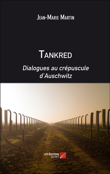 Image de Tankred. Dialogues au crépuscule d'Auschwitz