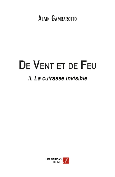 Picture of De Vent et de Feu - II. La cuirasse invisible
