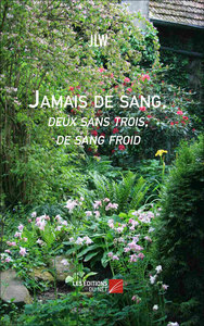 Image de Jamais de sang, deux sans trois, de sang froid