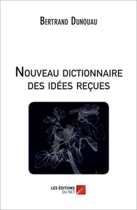 Picture of Nouveau dictionnaire des idées reçues