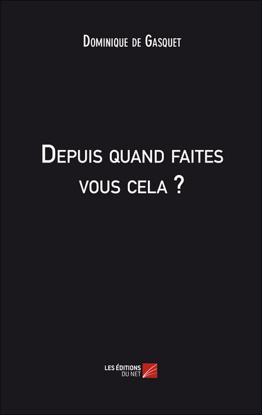 Picture of Depuis quand faites vous cela ?