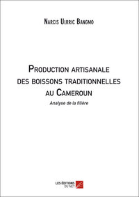 Image de Production artisanale des boissons traditionnelles au Cameroun : analyse de la filière