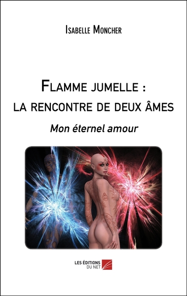 Picture of Flamme jumelle : la rencontre de deux âmes