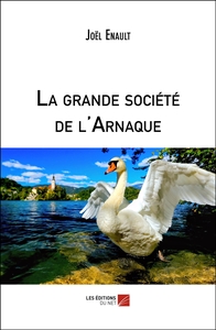 Picture of La grande société de l'Arnaque
