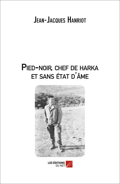 Image de Pied-noir, chef de harka et sans état d'âme