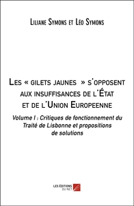 Image de Les « gilets jaunes » s'opposent aux insuffisances de l'État et de l'Union Européenne