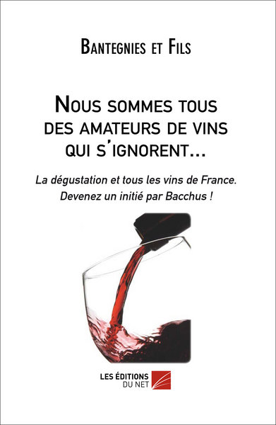 Image de Nous sommes tous des amateurs de vins qui s'ignorent...