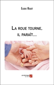 Image de La roue tourne, il paraît...