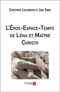 Picture of L'Éros-Espace-Temps de Léna et Maître Christo