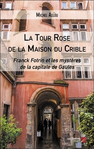 Image de La Tour Rose de la Maison du Crible