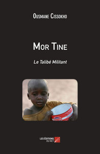 Image de Mor Tine : le Talibé Militant